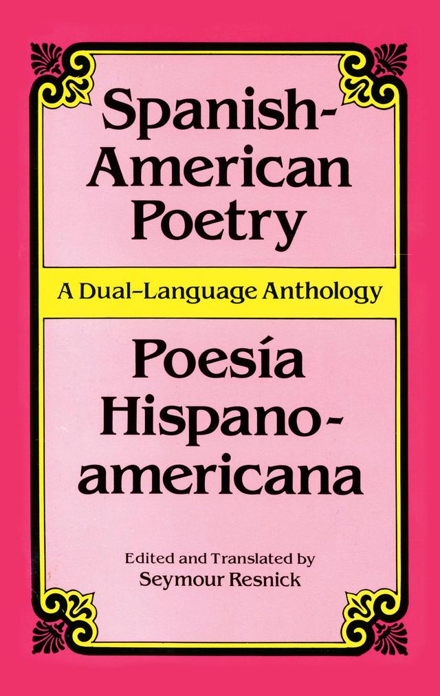 Spanish-American Poetry (Dual-Language) by Seymour Resnick