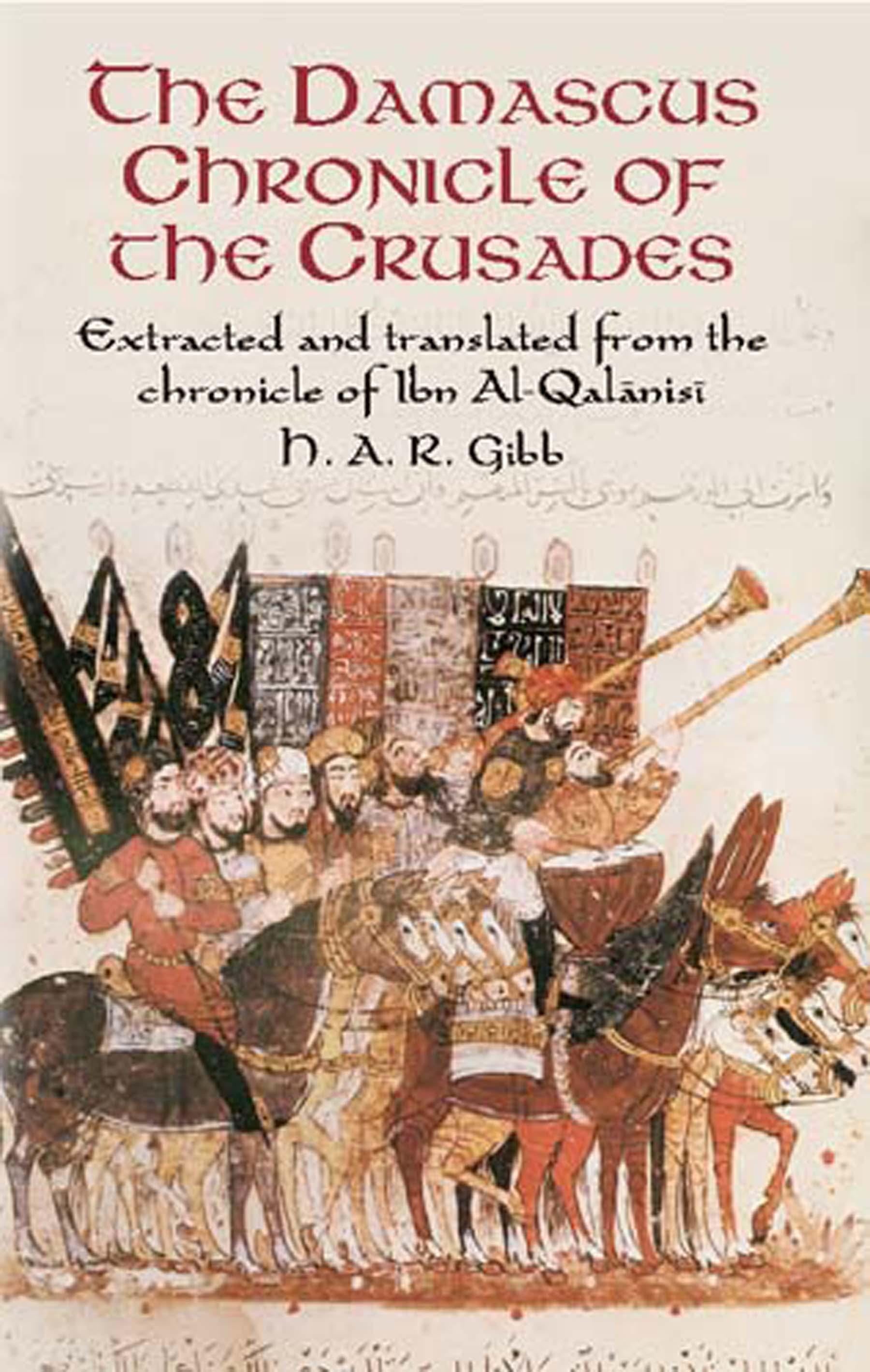 The Damascus Chronicle of the Crusades