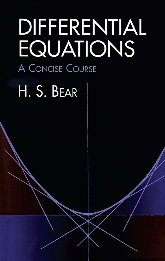 Differential Equations by H. S. Bear