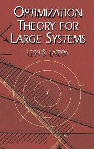 Optimization Theory for Large Systems by Leon S. Lasdon