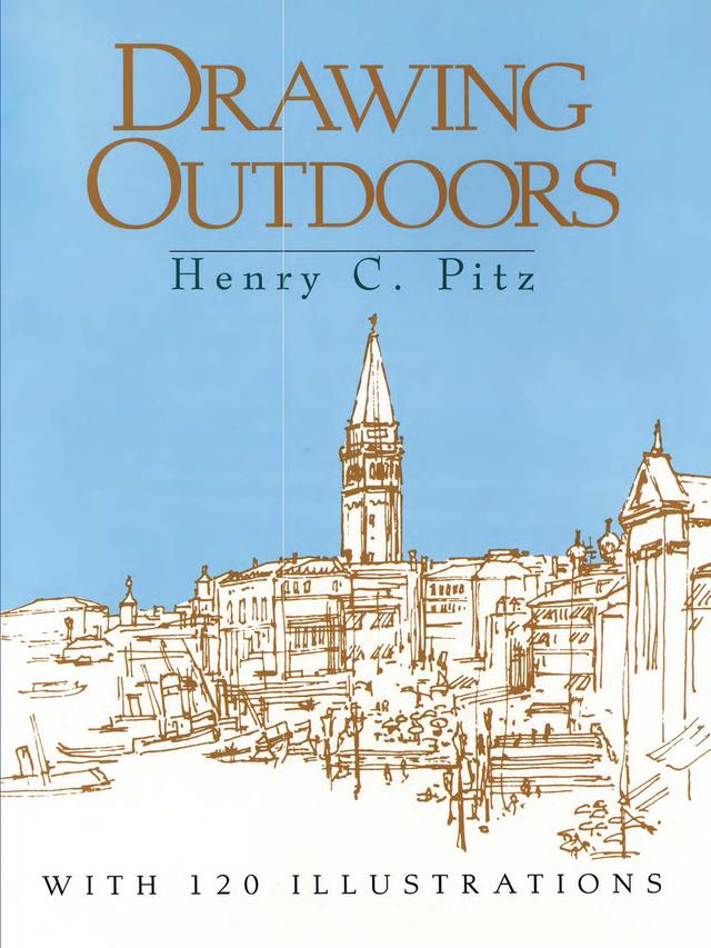 Drawing Outdoors by Henry C. Pitz