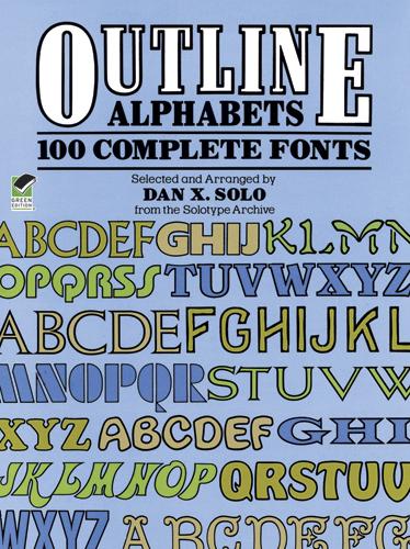 Outline Alphabets by Dan X. Solo