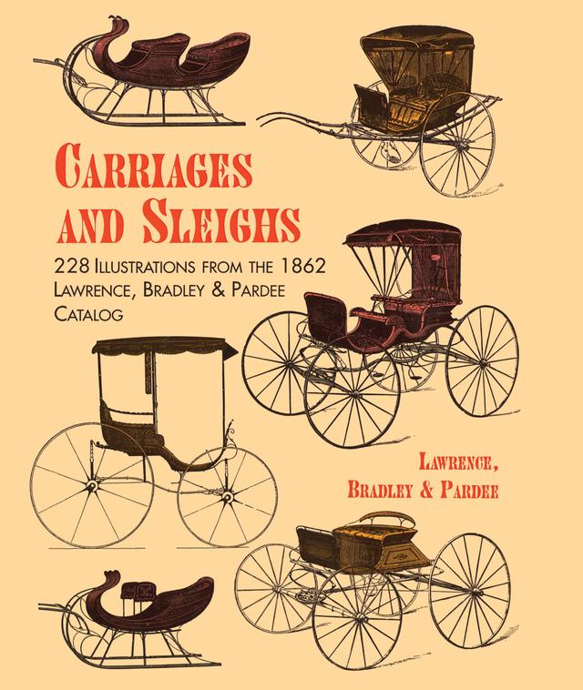 Carriages and Sleighs by Lawrence, Bradley & Pardee