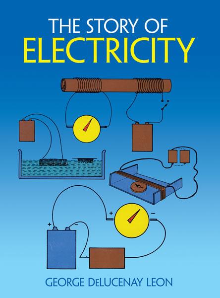 The Story of Electricity by George de Lucenay Leon