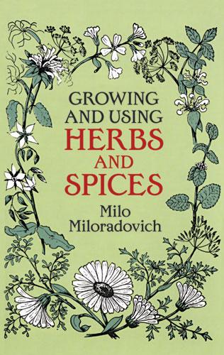 Growing and Using Herbs and Spices