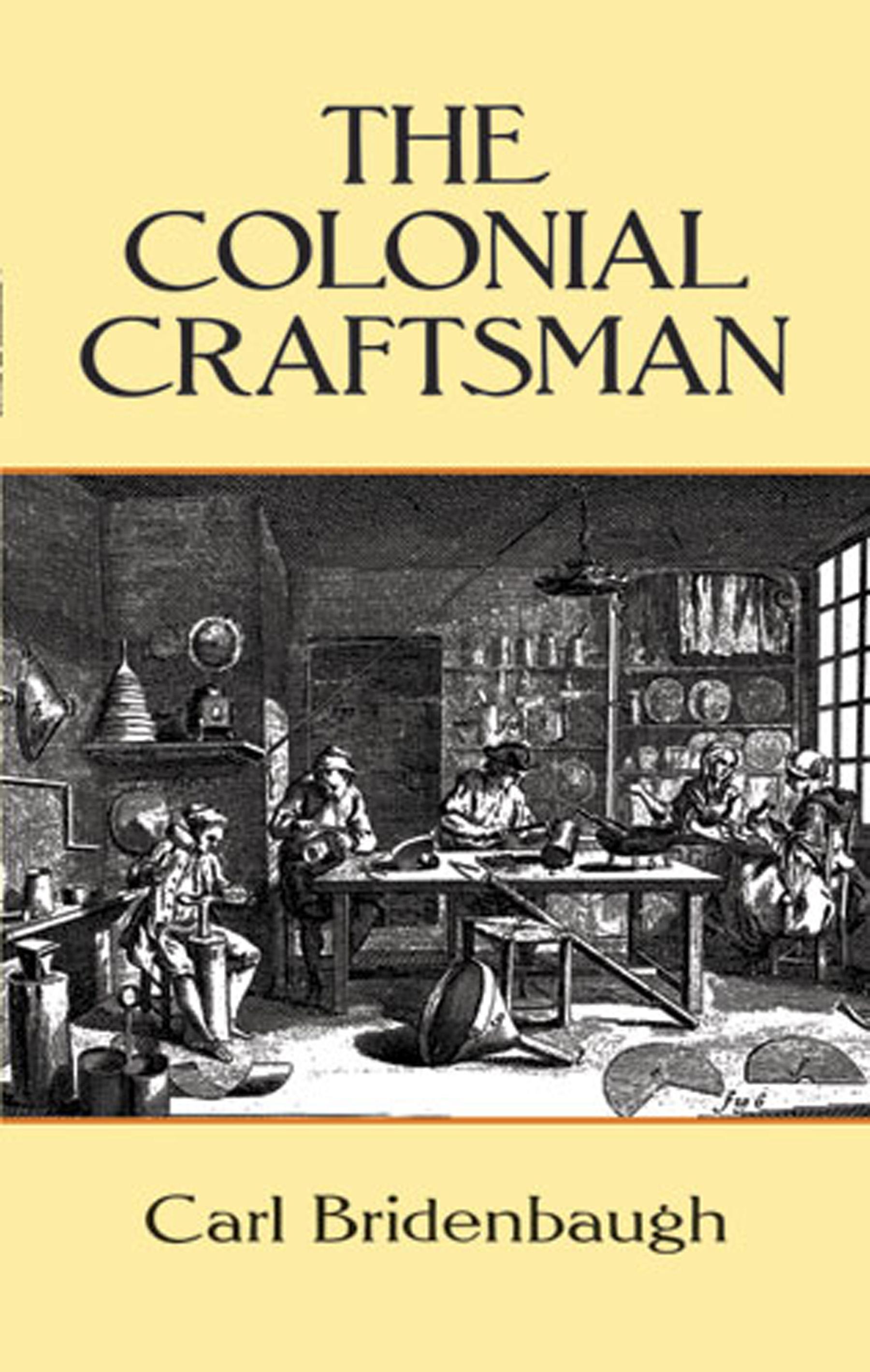 The Colonial Craftsman