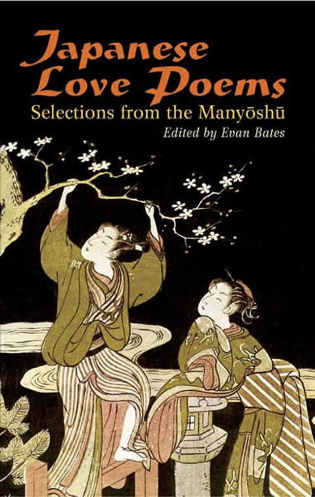Japanese Love Poems by Evan Bates