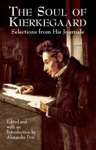 The Soul of Kierkegaard by Alexander Dru, Søren Kierkegaard