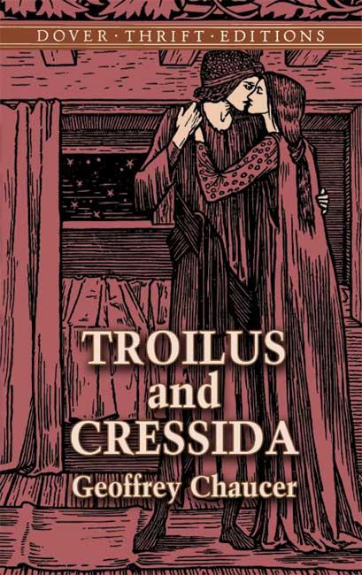 Troilus and Cressida by Geoffrey Chaucer