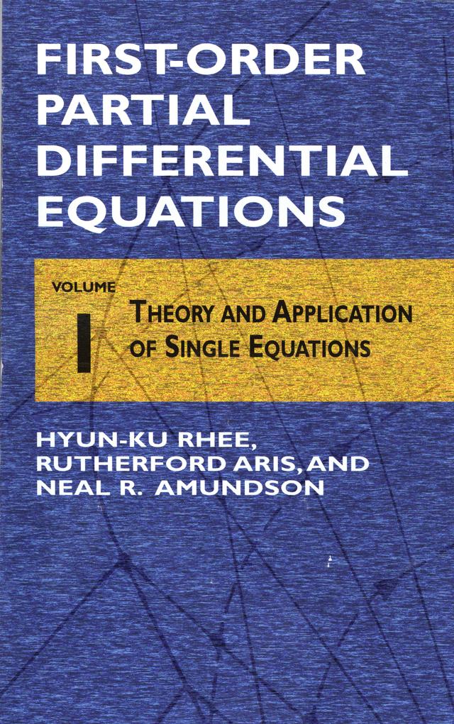 First-Order Partial Differential Equations, Vol. 1 by Hyun-Ku Rhee, Neal R. Amundson, Rutherford Aris