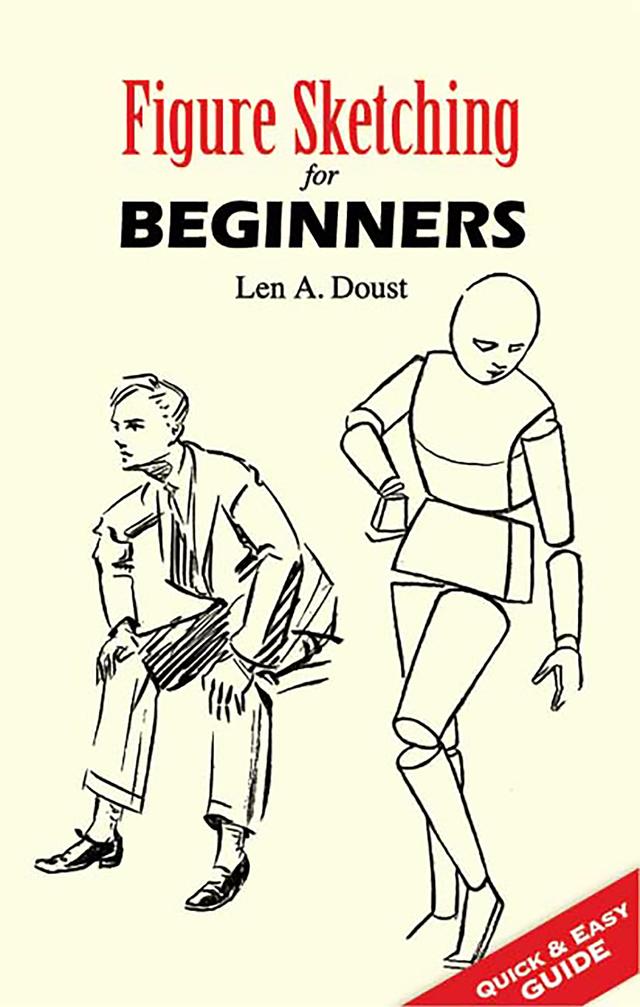 Figure Sketching for Beginners by Len A. Doust