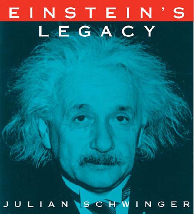 Einstein's Legacy by Julian Schwinger