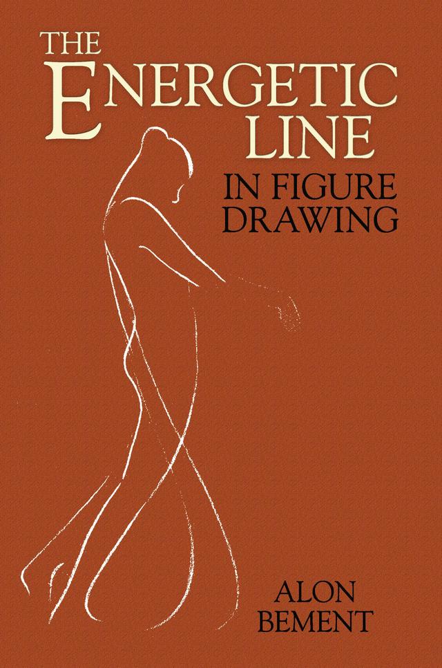 The Energetic Line in Figure Drawing by Alon Bement