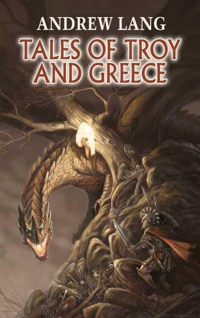 Tales of Troy and Greece by Andrew Lang, H. J. Ford