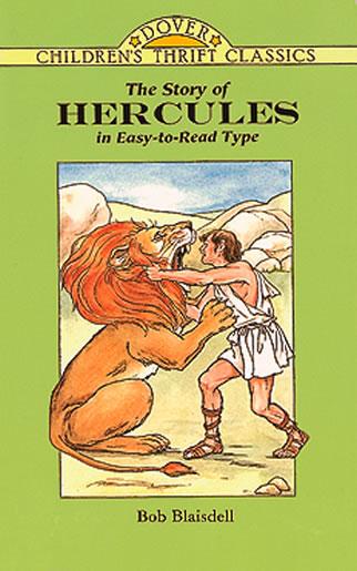 The Story of Hercules by Bob Blaisdell
