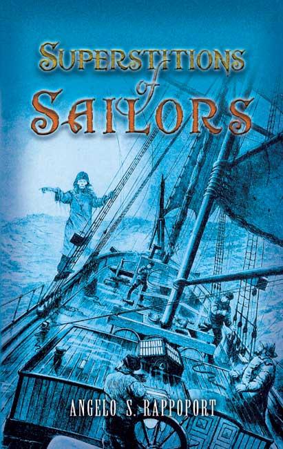 Superstitions of Sailors by Angelo S. Rappoport