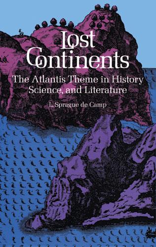 Lost Continents by L. Sprague de Camp