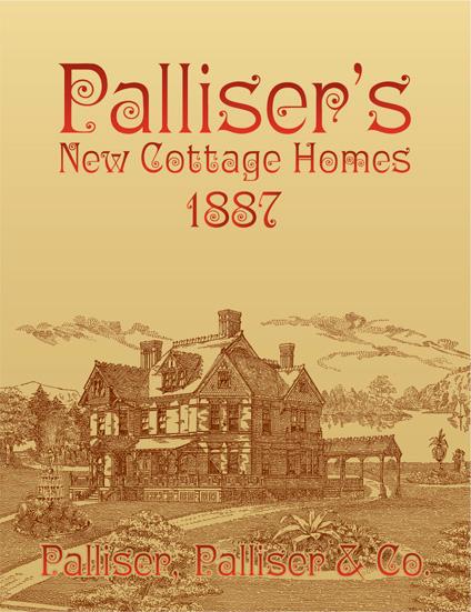 Palliser's New Cottage Homes by Palliser & Co.