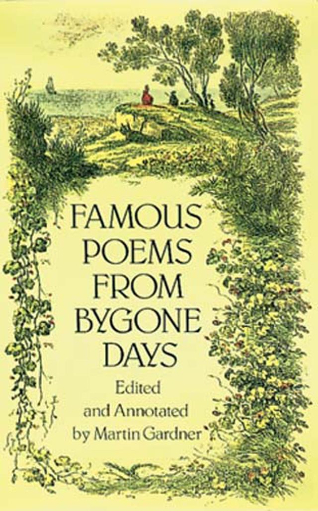 Famous Poems from Bygone Days by Martin Gardner