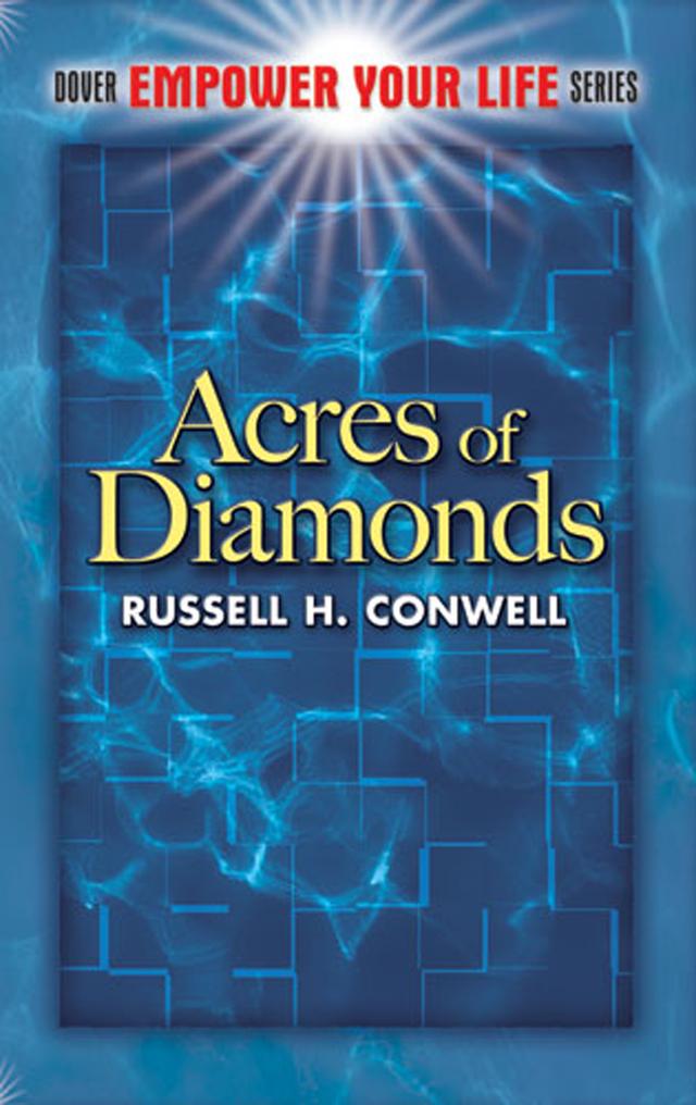 Acres of Diamonds by Russell H. Conwell