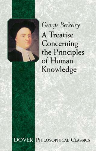 A Treatise Concerning the Principles of Human Knowledge by George Berkeley, Thomas J. McCormack