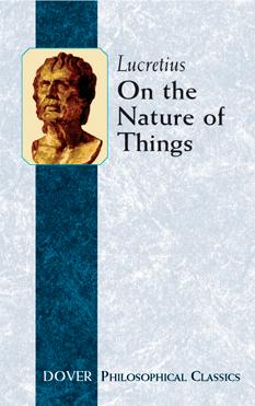 On the Nature of Things by Lucretius, W. E. Leonard