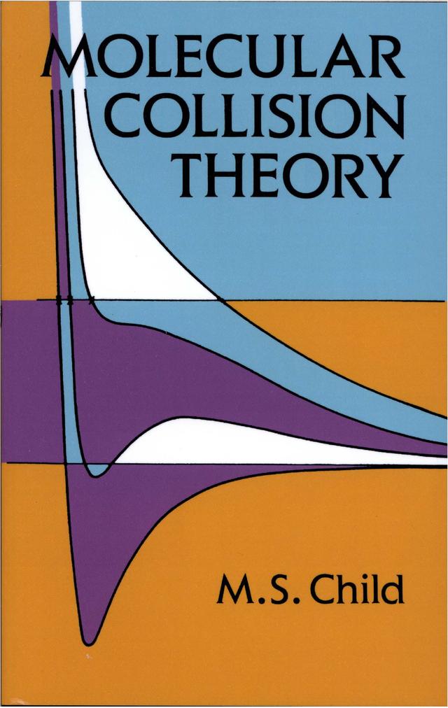 Molecular Collision Theory by M. S. Child