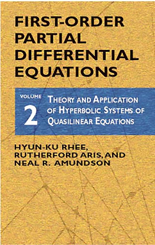 First-Order Partial Differential Equations, Vol. 2 by Hyun-Ku Rhee, Neal R. Amundson, Rutherford Aris
