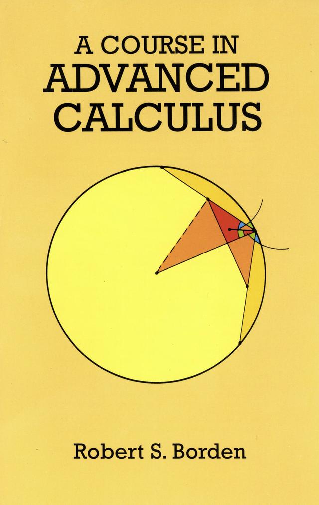 A Course in Advanced Calculus by Robert S. Borden