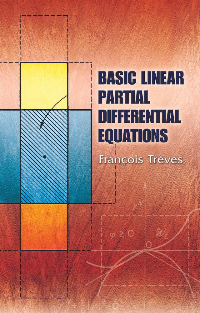 Basic Linear Partial Differential Equations by Francois Treves