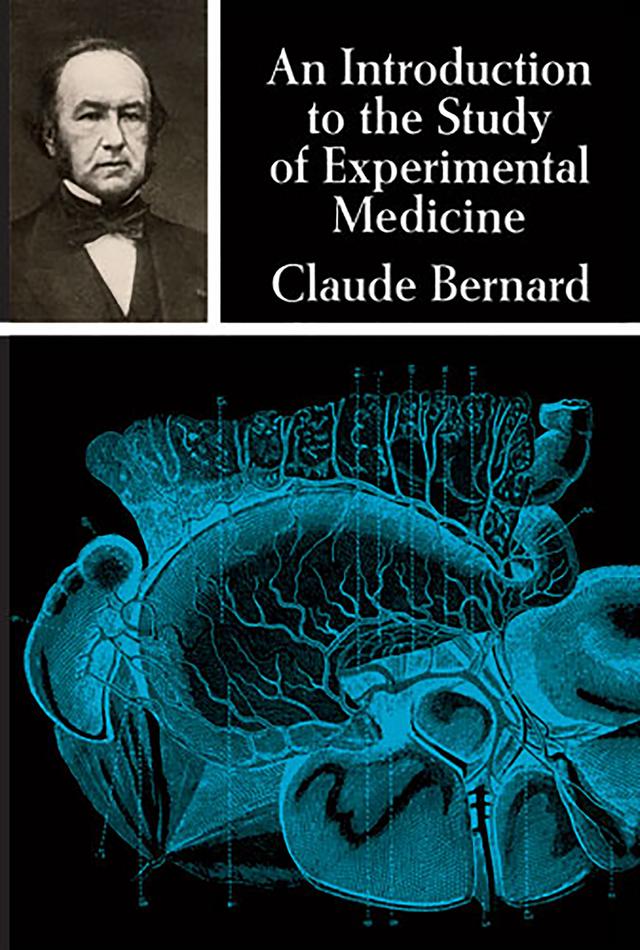 An Introduction to the Study of Experimental Medicine by Claude Bernard