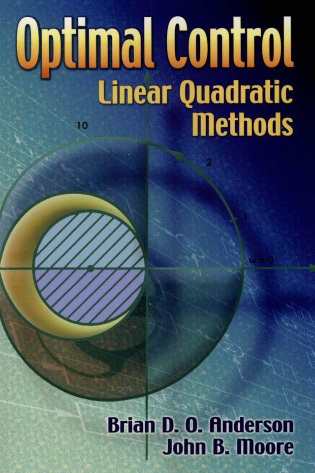Optimal Control by Brian D. O. Anderson, John B. Moore