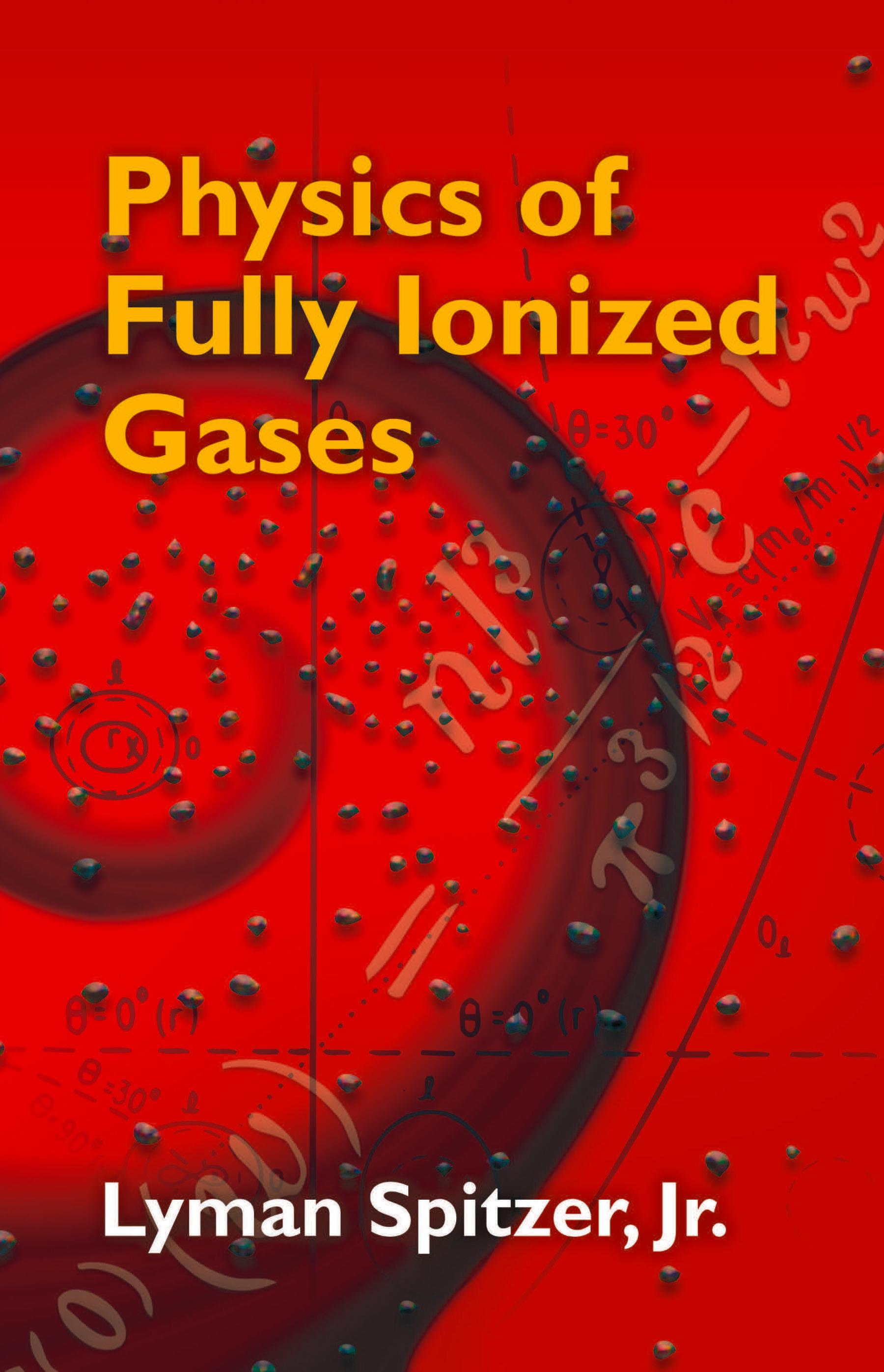 Physics of Fully Ionized Gases