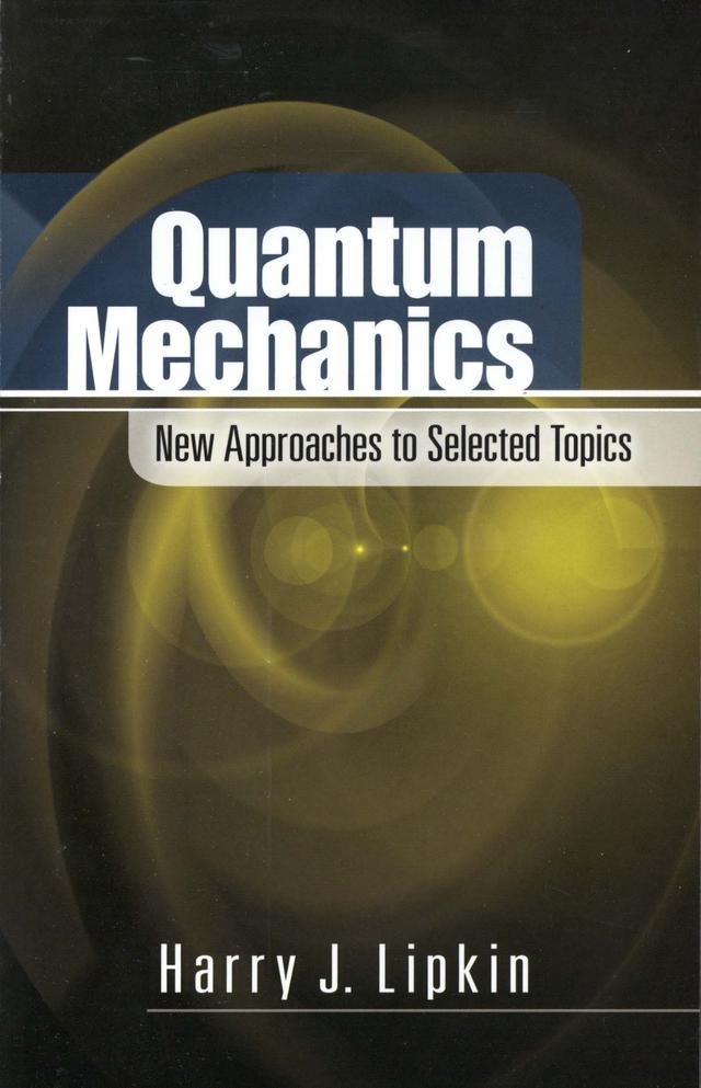 Quantum Mechanics by Harry J. Lipkin