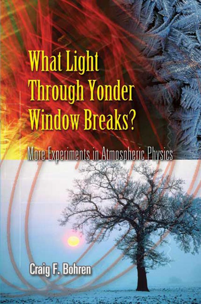 What Light Through Yonder Window Breaks? by Craig F. Bohren