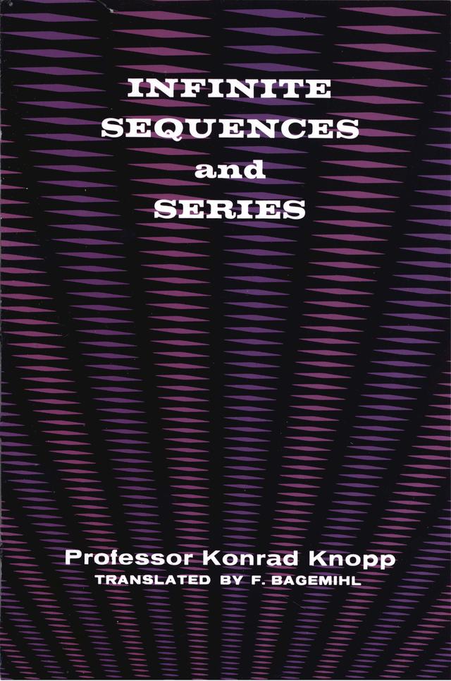 Infinite Sequences and Series by Konrad Knopp