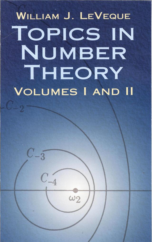 Topics in Number Theory, Volumes I and II by William J. LeVeque