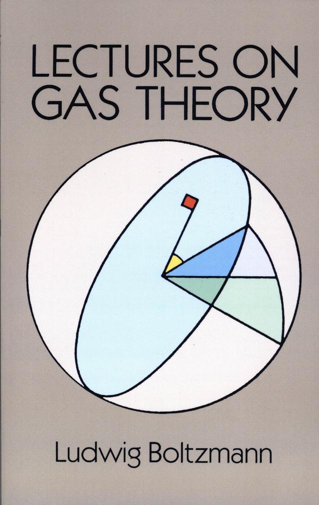Lectures on Gas Theory by Ludwig Boltzmann