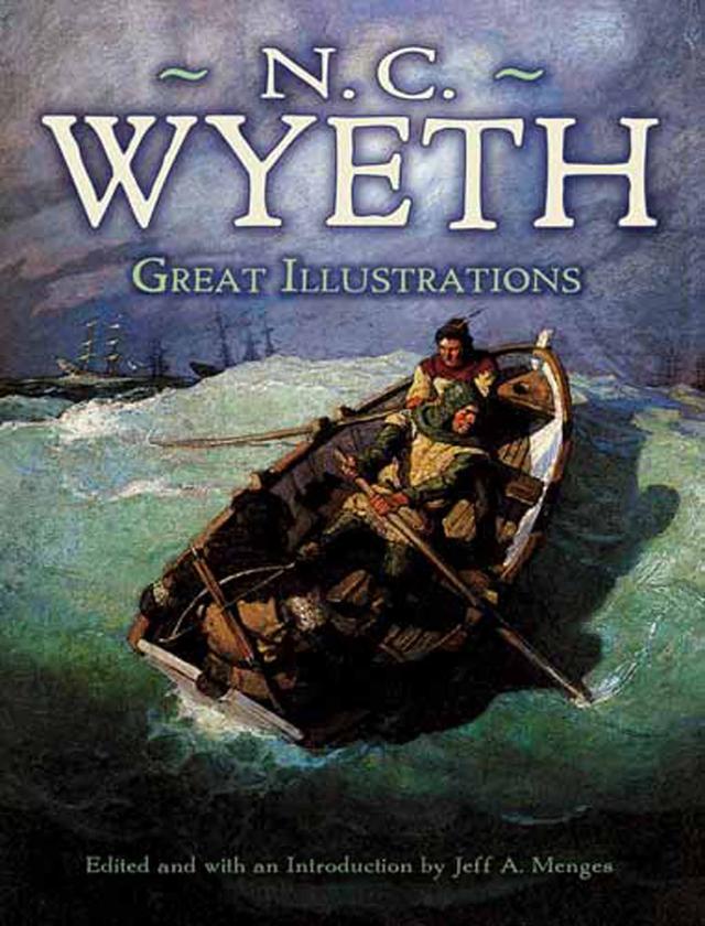 Great Illustrations by N. C. Wyeth by Jeff A. Menges, N. C. Wyeth
