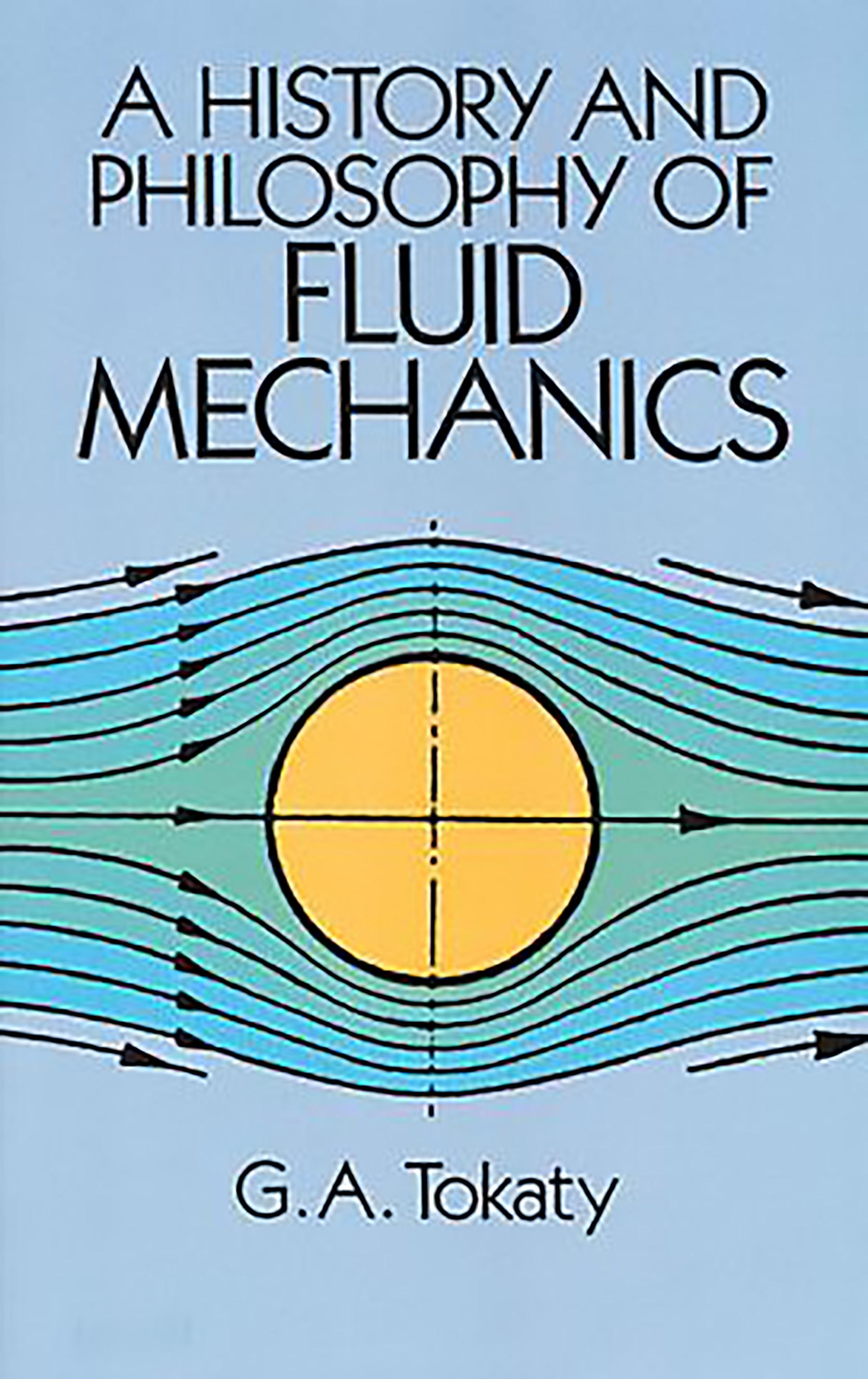 A History and Philosophy of Fluid Mechanics