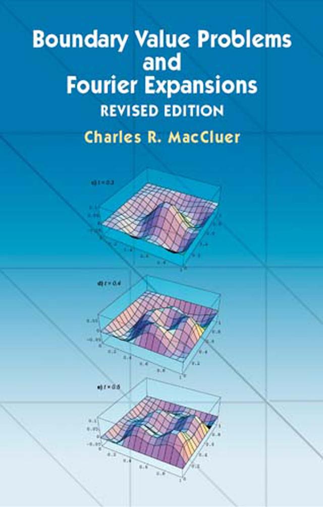 Boundary Value Problems and Fourier Expansions by Charles R. MacCluer