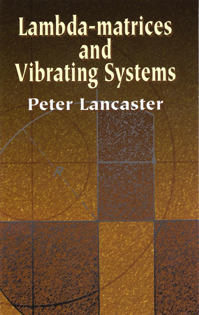Lambda-Matrices and Vibrating Systems by Peter Lancaster