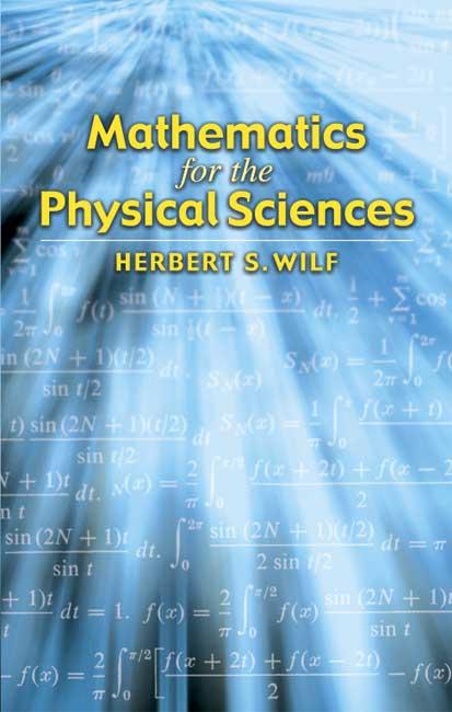 Mathematics for the Physical Sciences by Herbert S Wilf