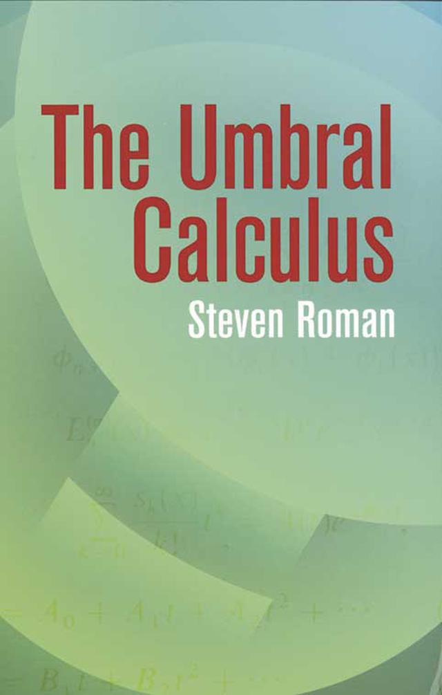 The Umbral Calculus by Steven Roman