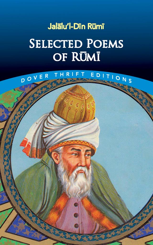 Selected Poems of Rumi by Jalalu’l-Din Rumi