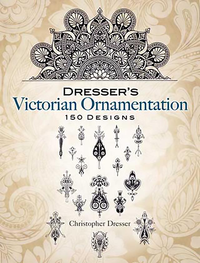Dresser's Victorian Ornamentation by Christopher Dresser