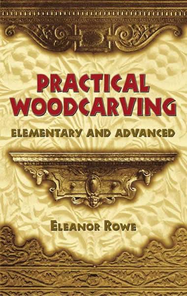 Practical Woodcarving by Eleanor Rowe