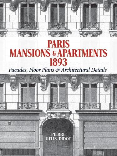 Paris Mansions and Apartments 1893 by Pierre Gelis-Didot