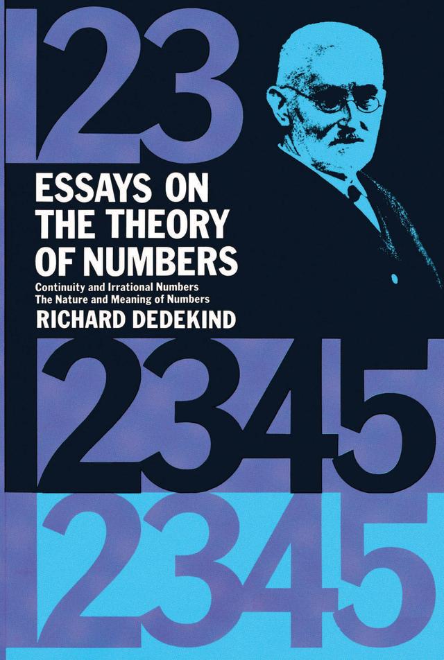 Essays on the Theory of Numbers by Richard Dedekind