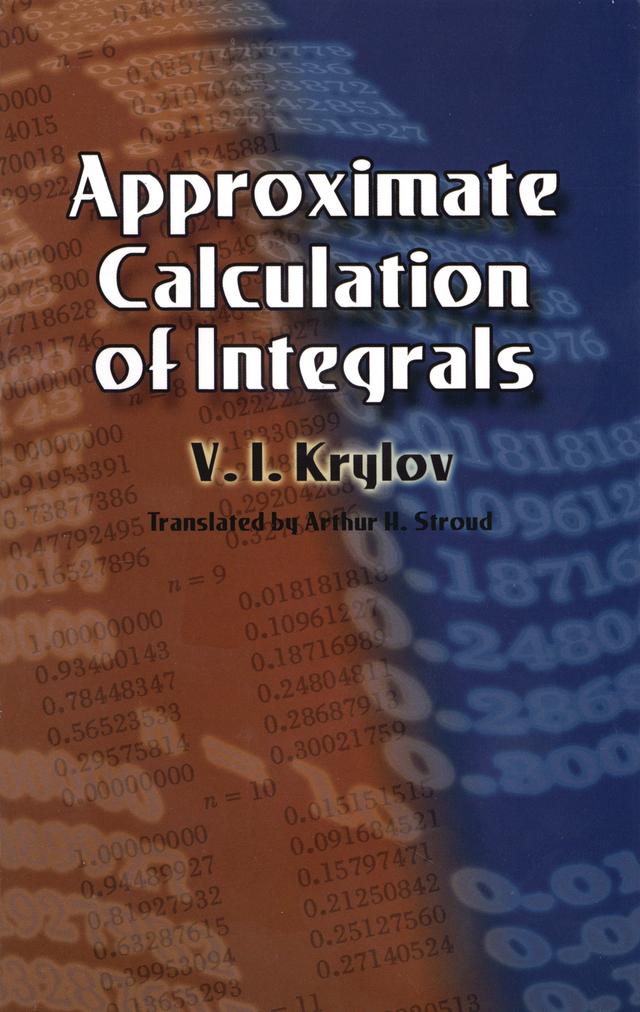 Approximate Calculation of Integrals by Arthur H. Stroud, V. I. Krylov